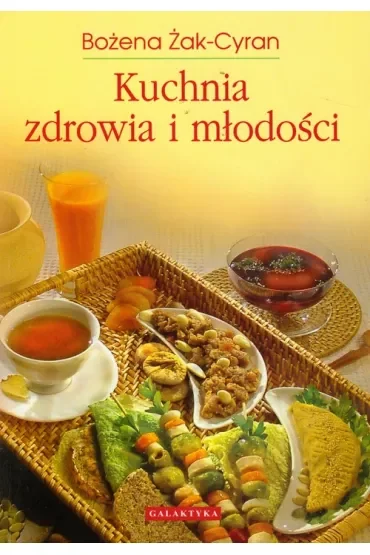 Kuchnia zdrowia i młodości