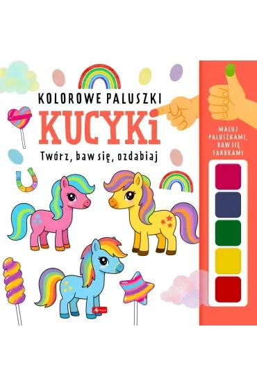Kucyki. Kolorowe paluszki
