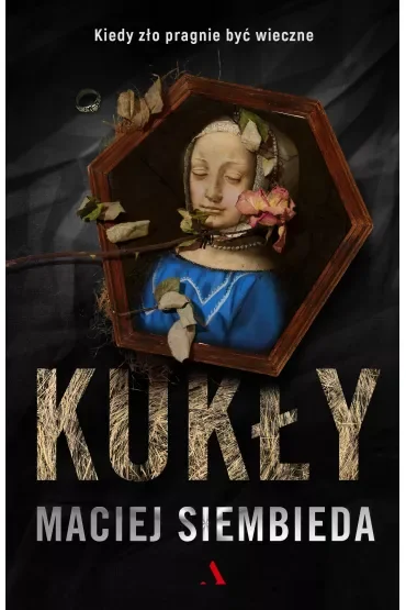Kukły. Jakub Kania. Tom 4