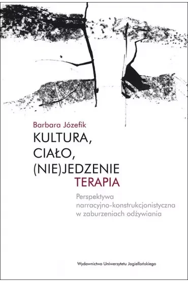 Kultura, ciało, (nie)jedzenie, terapia