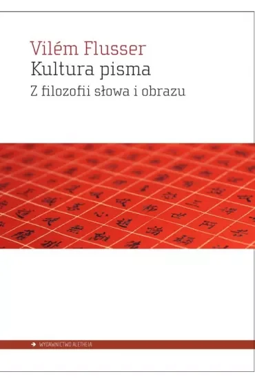 Kultura pisma. Z filozofii słowa i obrazu