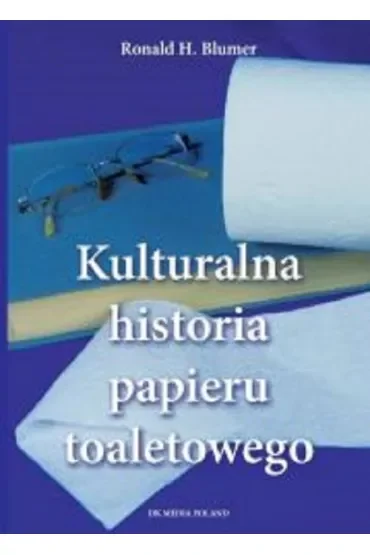 Kulturalna historia papieru toaletowego