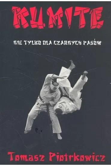 Kumite nie tylko dla czarnych pasów