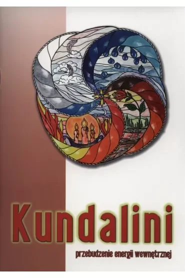 Kundalini. Przebudzenie energii wewnętrznej