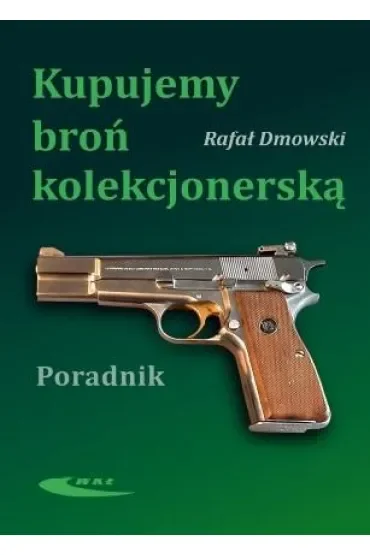 Kupujemy broń kolekcjonerską