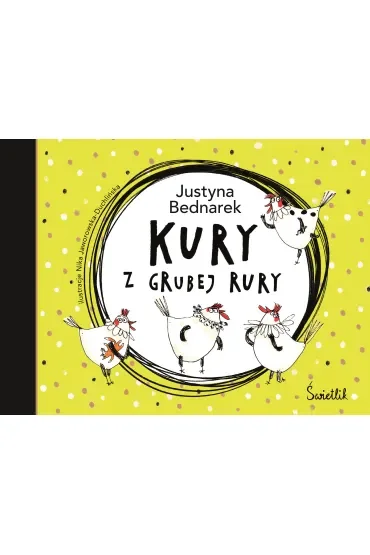 Kury z grubej rury. Kury. Tom 1