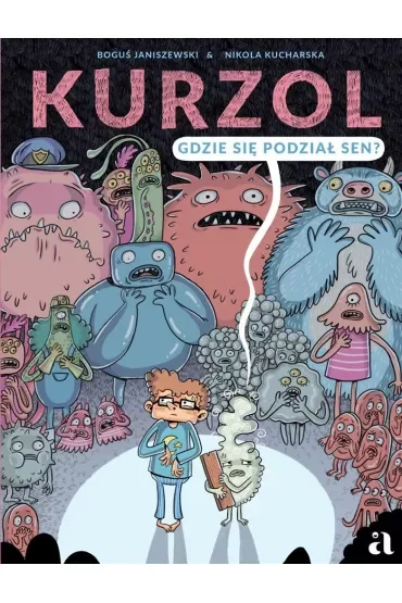Kurzol. Gdzie się podział sen?