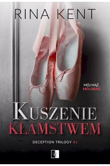Kuszenie kłamstwem. Deception Trilogy. Tom 2