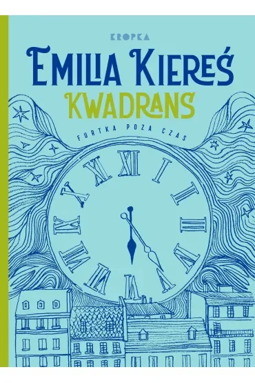 Kwadrans. Furtka poza czas