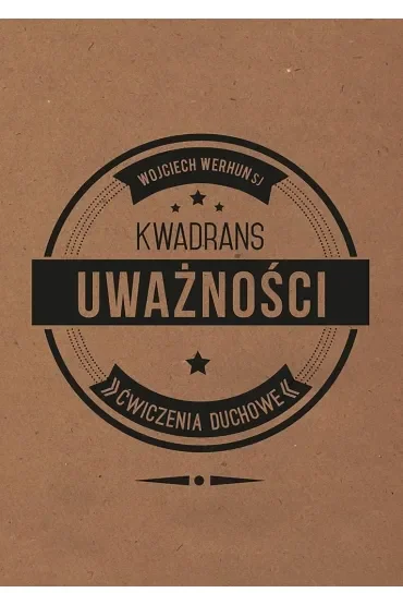 Kwadrans uważności. Ćwiczenia duchowe