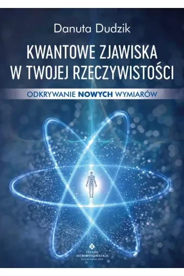 Kwantowe zjawiska w twojej rzeczywistości