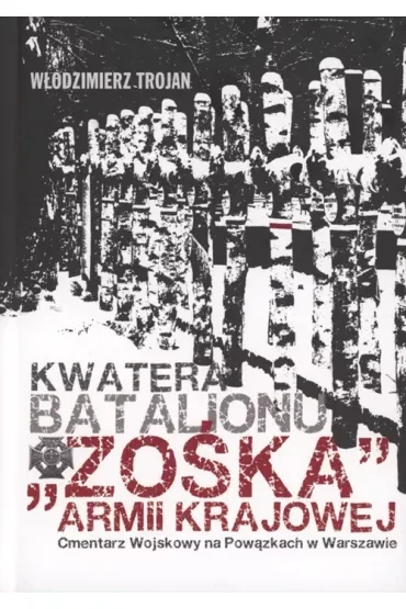 Kwatera Batalionu "Zośka" AK Cmentarz Wojskowy na Powązkach