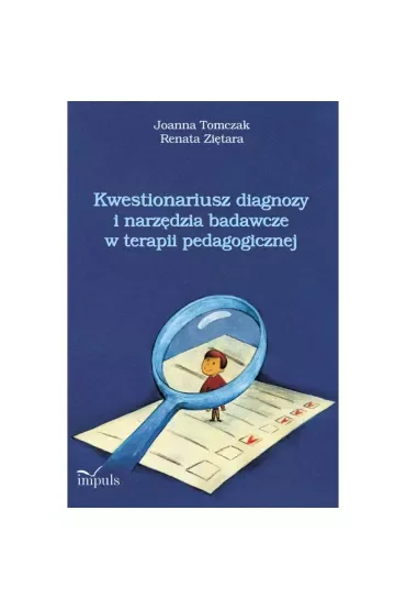 Kwestionariusz diagnozy i narzędzia badawcze w terapii pedagogicznej