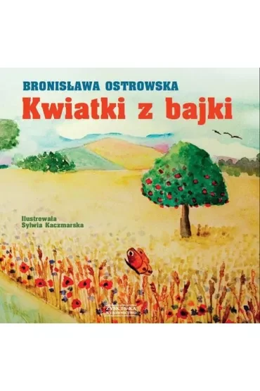 Kwiatki Z Bajki Ostrowska Bronisława