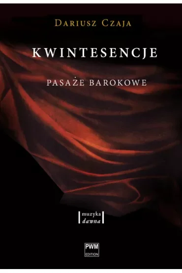 Kwintesencje. Pasaże barokowe