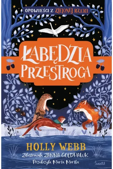 Łabędzia przestroga. Zielona Rzeka. Tom 2