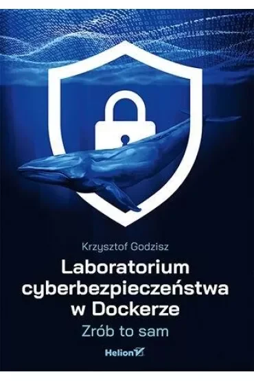 Laboratorium cyberbezpieczeństwa w Dockerze. Zrób to sam