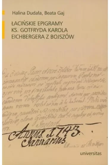 Łacińskie epigramy ks. Gotfryda Karola Eichbergera z Bojszów