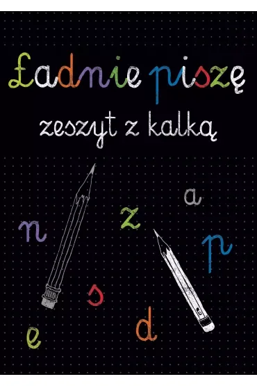 Ładnie piszę zeszyt z kalką