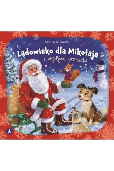 Lądowisko dla Mikołaja i wigilijne orzeszki