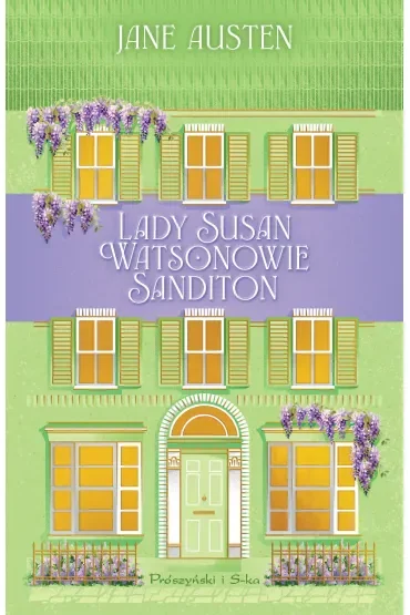 Lady Susan. Watsonowie. Sanditon. Duże Litery