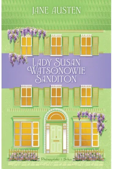 Lady Susan. Watsonowie. Sanditon