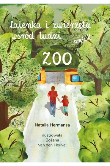Lalenka i zwierzęta wśród ludzi. Część 2. ZOO