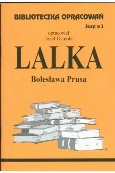 Lalka. Biblioteczka opracowań. Zeszyt nr 3