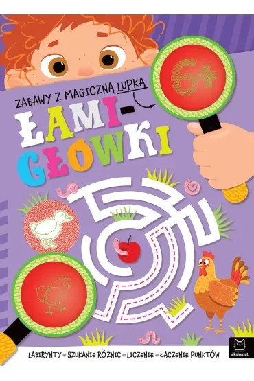 Zabawy z magiczną lupką. ŁAMIGŁÓWKI 6