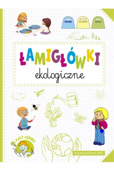 Łamigłówki ekologiczne. Mały geniusz