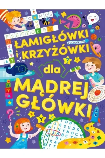 Łamigłówki i krzyżówki dla mądrej główki