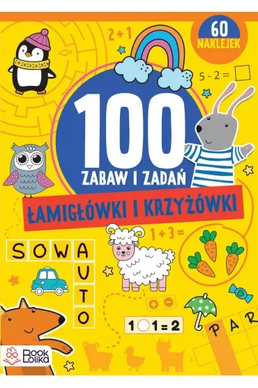 Łamigłówki i krzyżówki. Ponad 100 zabaw i zadań