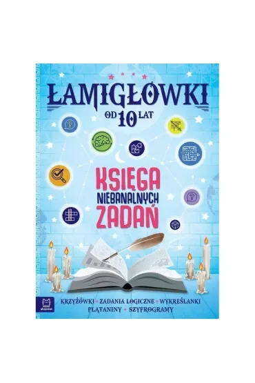 Łamigłówki. Księga niebanalnych zadań od 10 lat