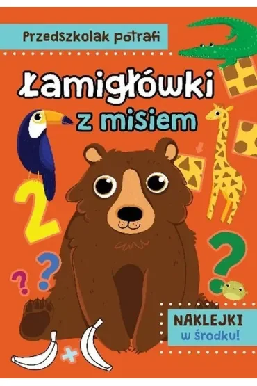 Łamigłówki z misiem. Przedszkolak potrafi
