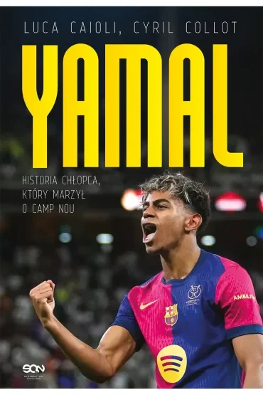 Lamine Yamal. Historia chłopca, który marzył o Camp Nou