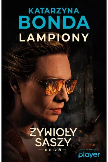 Lampiony. Cztery żywioły Saszy Załuskiej. Tom 3