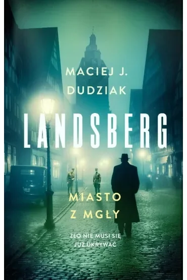 Landsberg. Miasto z mgły