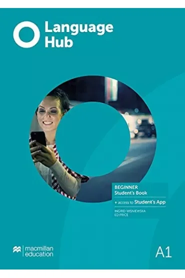 Language Hub Beginner A1. Książka ucznia z wersją cyfrową + kod do Student's App
