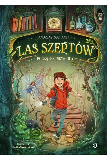 Początek przygody. Las Szeptów. Tom 1