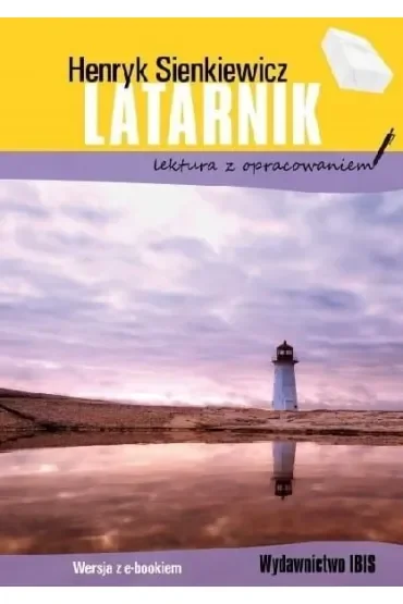Latarnik. Lektura z opracowaniem