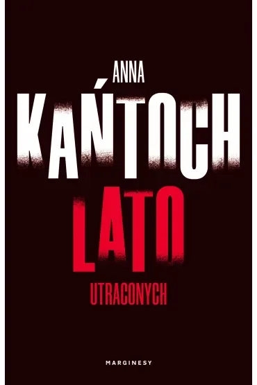 Lato utraconych. Krystyna Lesińska. Tom 2