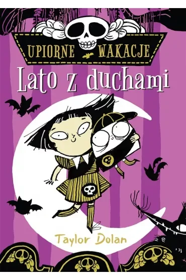 Lato z duchami. Upiorne wakacje. Tom 1