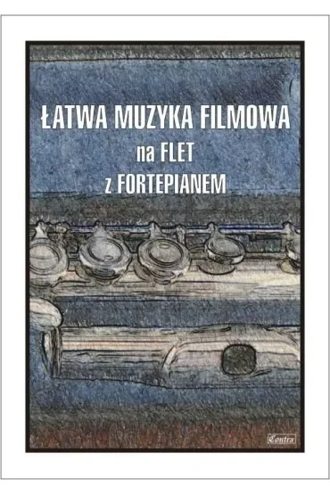 Łatwa muzyka filmowa na flet z fortepianem