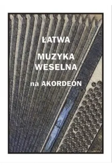 Łatwa muzyka weselna na akordeon