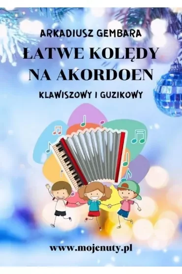 Łatwe kolędy na akordeon klawiszowy i guzikowy