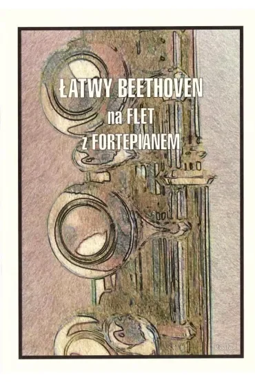 Łatwy Beethoven na flet z fortepianem