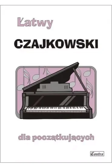 Łatwy Czajkowski dla poczatkujących