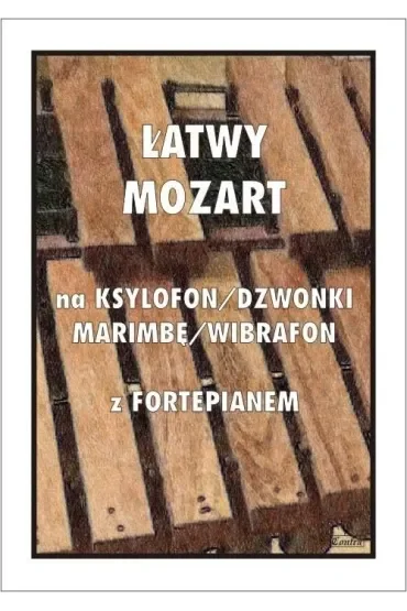 Łatwy Mozart na ksylofon/dzwonki/marimbę/wibrafon z fortepianem