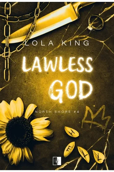 Lawless God. Seria North Shore. Tom 4