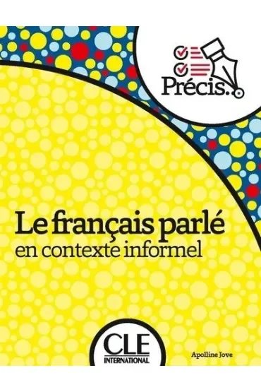 Le français parlé en contexte informel